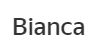 Компания "Bianca"